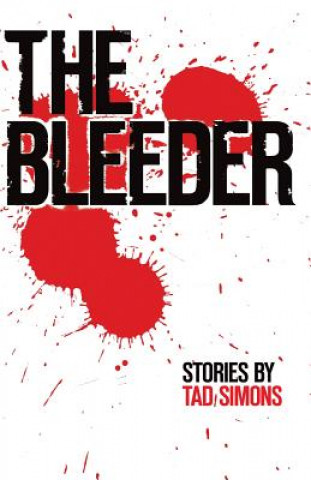 Книга Bleeder Tad Simons