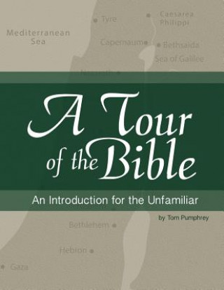 Kniha Tour of the Bible Tom Pumphrey