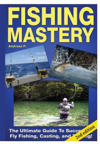 Könyv Fishing Mastery Andreas P