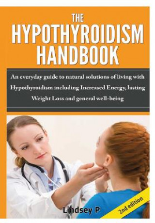 Könyv Hypothyroidism Handbook Lindsey P