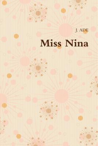 Kniha Miss Nina J. ADE