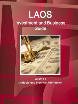 Βιβλίο Laos Investment and Business Guide Volume 1 Strategic and Practical Information Inc IBP