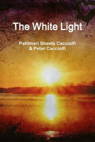 Book White Light (Paperback) Pattimari Sheets Cacciolfi