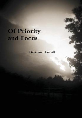 Kniha Of Priority and Focus Bertron Hamill