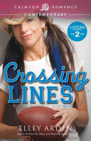 Könyv Crossing Lines Elley Arden