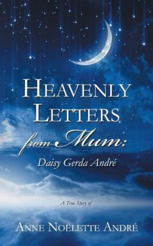 Livre Heavenly Letters from Mum Anne Noelette Andre