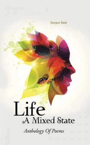 Kniha Life - A Mixed State Sargun Bedi