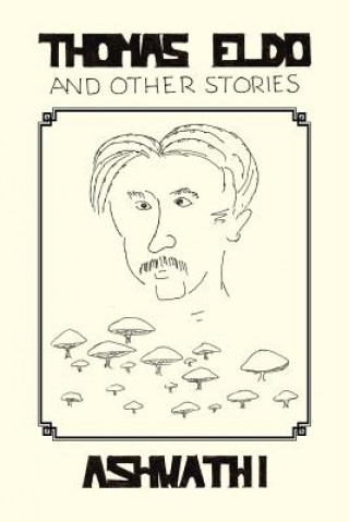 Könyv Thomas Eldo and Other Stories Ashwathi