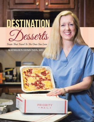 Könyv Destination Desserts MD Kathleen Edmunds