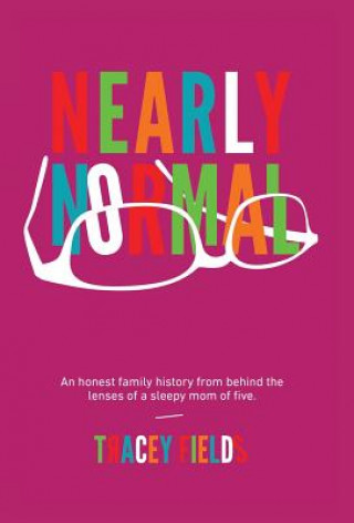 Knjiga Nearly Normal Tracey Fields