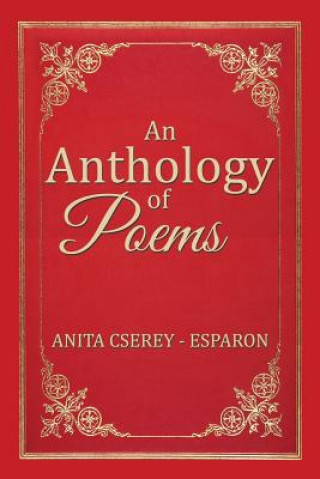 Kniha Anthology of Poems Anita Cserey - Esparon