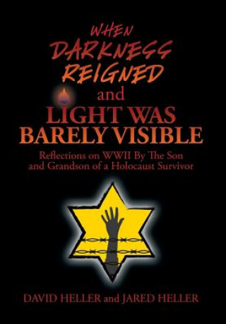 Knjiga When Darkness Reigned and Light Was Barely Visible David Heller