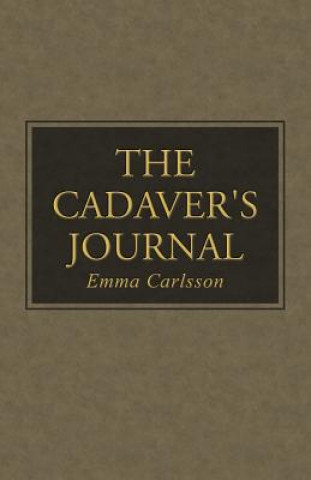 Könyv Cadaver's Journal Emma Carlsson