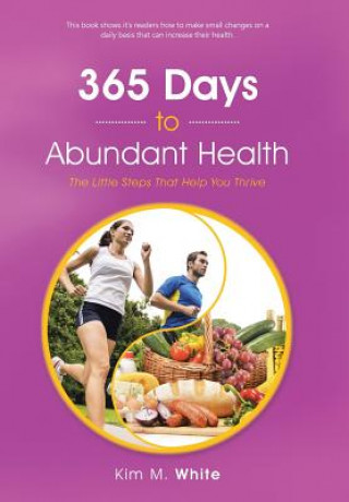 Könyv 365 Days to Abundant Health Kim M. White