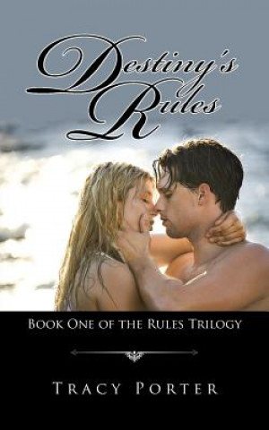 Book Destiny's Rules Tracy Porter