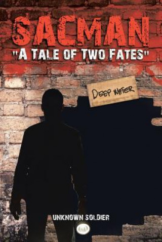 Buch Sacman a Tale of Two Fates Unknown Soldier