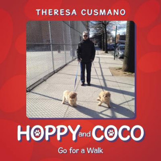 Kniha Hoppy and Coco Go for a Walk Theresa Cusmano