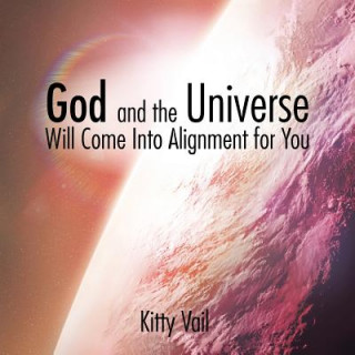 Carte God and the Universe Will Come Into Alignment for You Kitty Vail