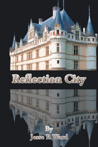 Kniha Reflection City Jesse P Ward