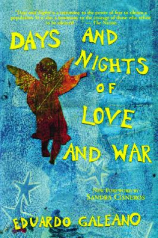 Carte Days and Nights of Love and War Eduardo Galeano