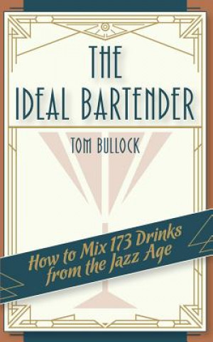 Carte Ideal Bartender 1917 Reprint Tom Bullock