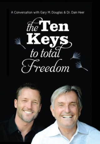 Knjiga Ten Keys To Total Freedom Gary Douglas