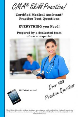 Könyv CMA Skill Practice! Practice Test Questions for the Certified Medical Assistant Test Complete Test Preparation Inc