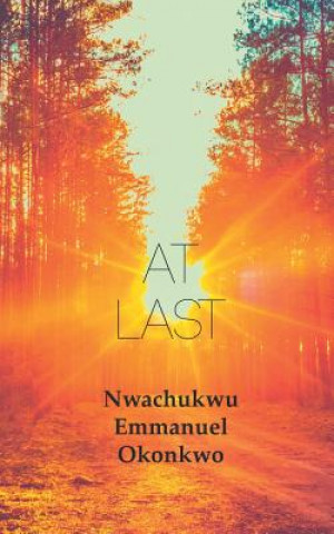 Książka At Last Nwachukwu Emmanuel Okonkwo