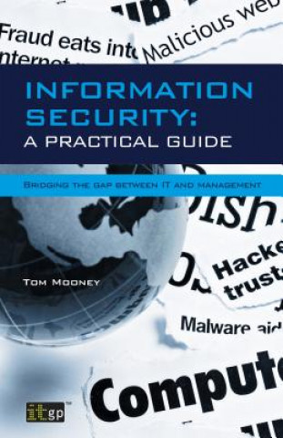 Книга Information Security a Practical Guide Tom Mooney