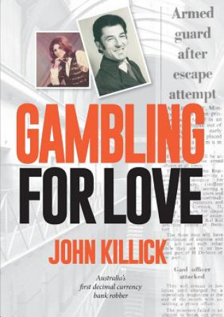 Könyv Gambling for Love John Killick