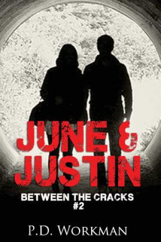 Carte June & Justin, Between the Cracks #2 P D Workman