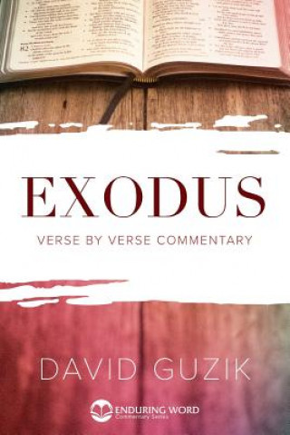 Kniha Exodus David Guzik