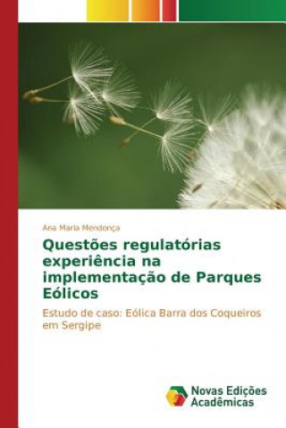 Buch Questoes regulatorias experiencia na implementacao de Parques Eolicos Mendonca Ana Maria