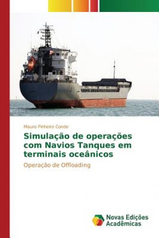 Kniha Simulacao de operacoes com Navios Tanques em terminais oceanicos Pinheiro Conde Mauro