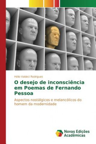 Book O desejo de inconsciencia em Poemas de Fernando Pessoa Rodrigues Helio Valdeci