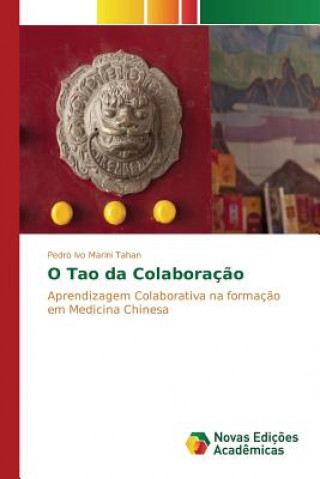 Kniha O Tao da Colaboracao Marini Tahan Pedro Ivo