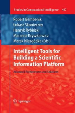 Könyv Intelligent Tools for Building a Scientific Information Platform Robert Bembenik
