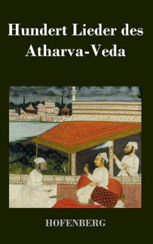 Книга Hundert Lieder des Atharva-Veda Anonym