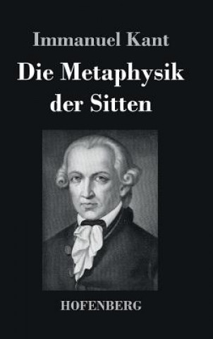Carte Die Metaphysik der Sitten Immanuel Kant