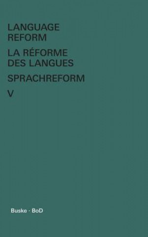 Livre Language Reform - La reforme des langues - Sprachreform / Language Reform - La reforme des langues - Sprachreform Volume V ISTV N FODOR