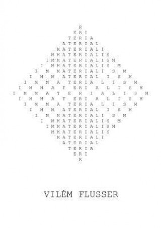 Kniha Immaterialism Vilém Flusser