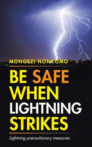 Carte Be Safe When Lightning Strikes Mongezi Nonkomo