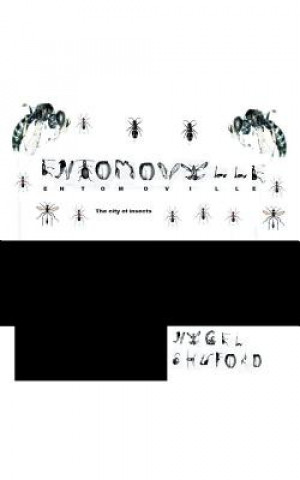 Livre Entomoville Nigel Shuford