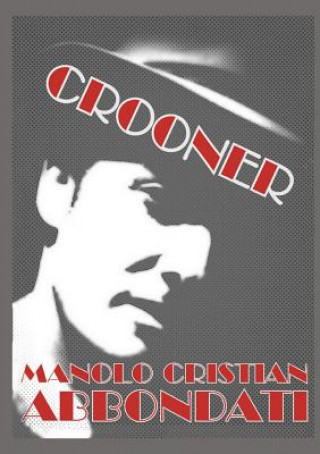 Knjiga Crooner MANOLO CR ABBONDATI