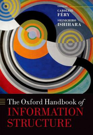 Könyv Oxford Handbook of Information Structure Caroline F?ry