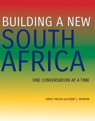 Kniha Building a New South Africa David Thelen