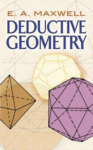 Kniha Deductive Geometry E.A. Maxwell