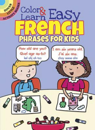 Book Color & Learn Easy French Phrases for Kids Roz Fulcher