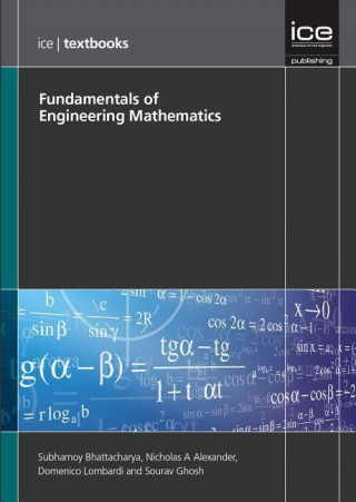 Könyv Fundamentals of Engineering Mathematics (ICE Textbook series) Subhamoy Bhattacharya