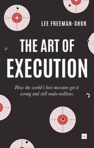 Kniha Art of Execution Lee Freeman-Shor